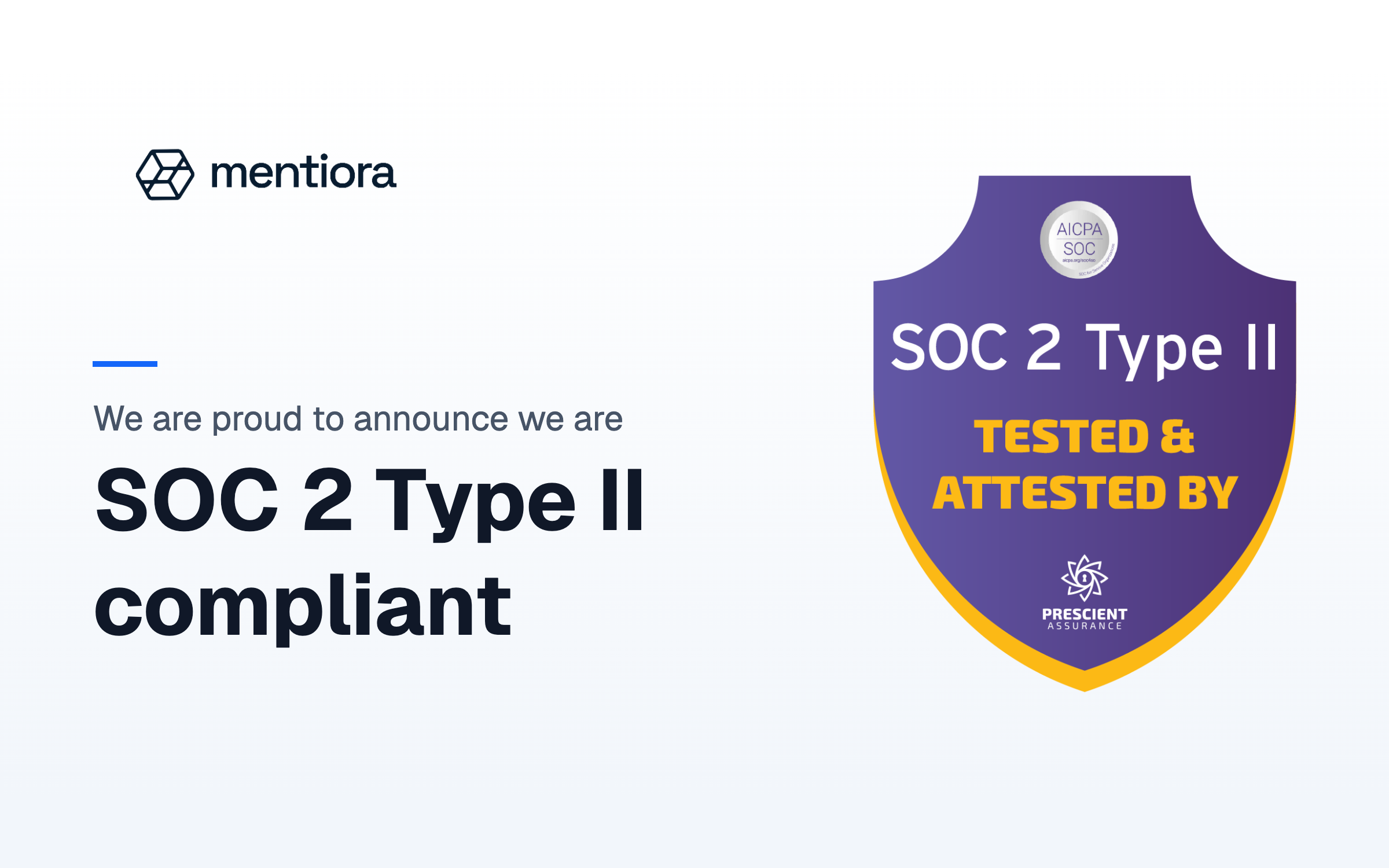 Mentiora achieves SOC 2 Type II